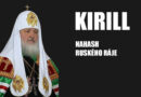 Kirill – Nahash ruského Ráje